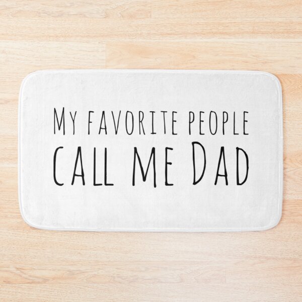 Item preview, My Favorite People Call Me Dad designed and sold by PRNTDADZ.