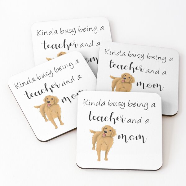Item preview, Kinda Busy Being a Teacher and a Dog Mom | Golden Retriever Mom designed and sold by ElysianCreation.