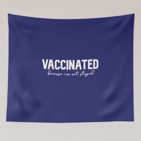Item preview, Vaccinated Because I'm Not Stupid designed and sold by zahra369der.