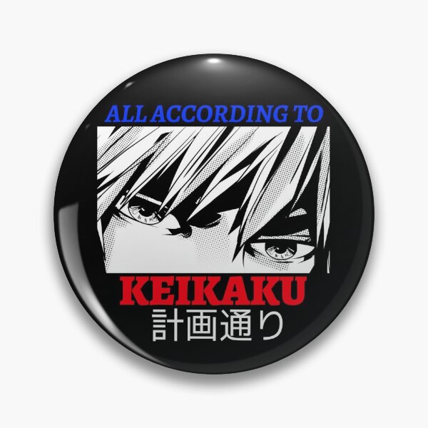 Item preview, All According to Keikaku (Note: Keikaku means Plan) designed and sold by fercalibur.