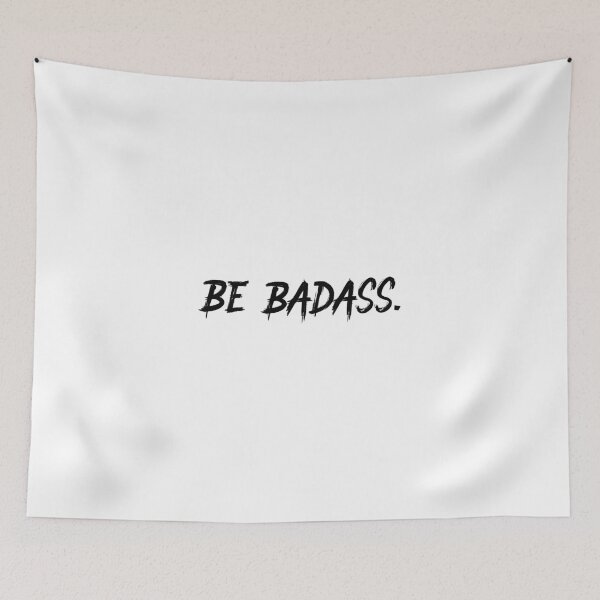 Item preview, Be Badass. designed and sold by DonmedPro1.