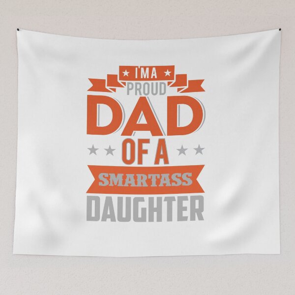 Item preview, Smartass daughter Dad designed and sold by Rickann.