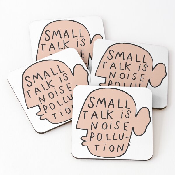 Item preview, small talk is noise pollution designed and sold by yktv-kloi.