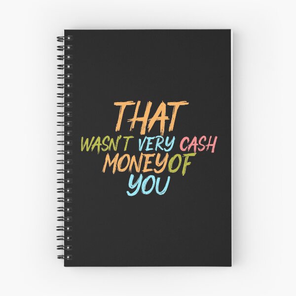 Item preview, That Wasn't Very Cash Money Of You designed and sold by DonmedPro1.
