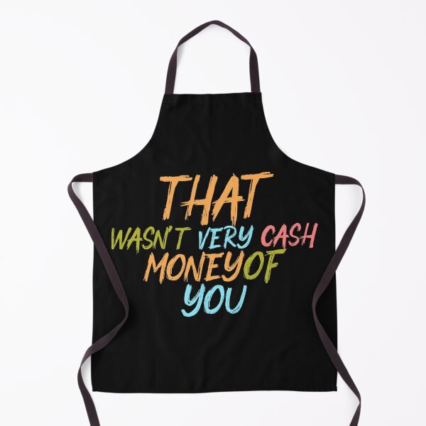 Item preview, That Wasn't Very Cash Money Of You designed and sold by DonmedPro1.