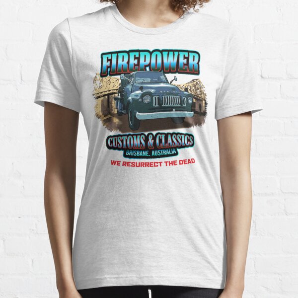 FIREPOWER CUSTOMS AND CLASSICS BEDFORD TRUCK BRISBANE AUSTRALIA Essential T-Shirt