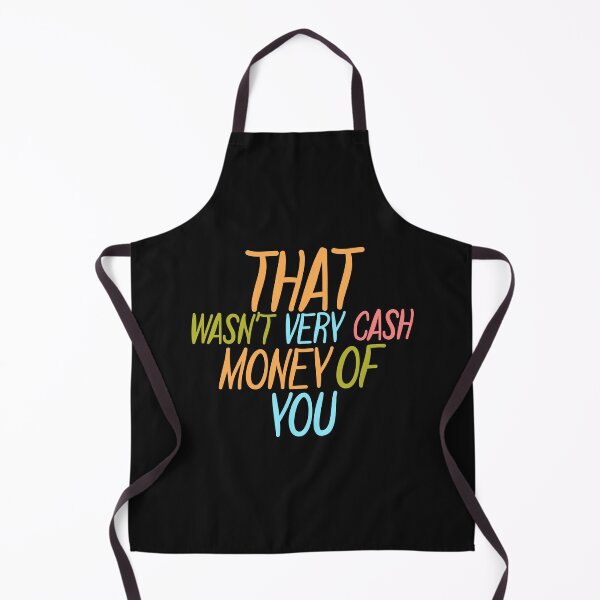 Item preview, That Wasn't Very Cash Money Of You designed and sold by DonmedPro1.
