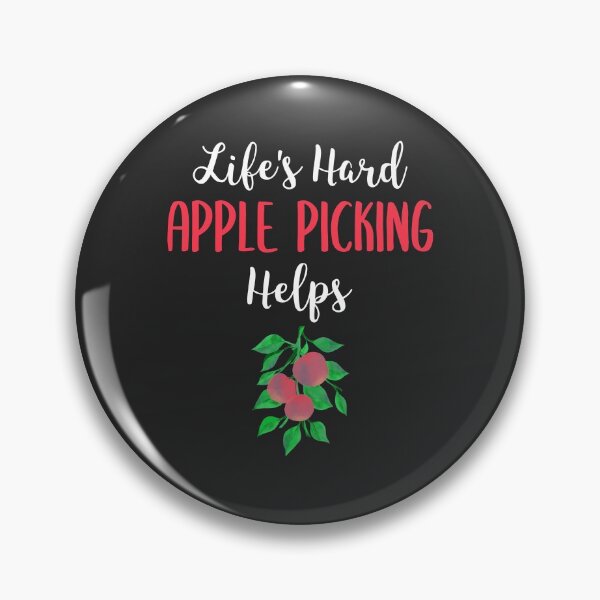Item preview, Life's Hard Apple Picking Helps Fruit Picking Gift designed and sold by EricJP.