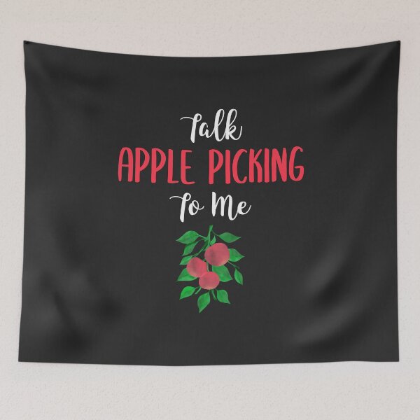 Item preview, Talk Apple Picking To Me Fruit Picking Gift designed and sold by EricJP.