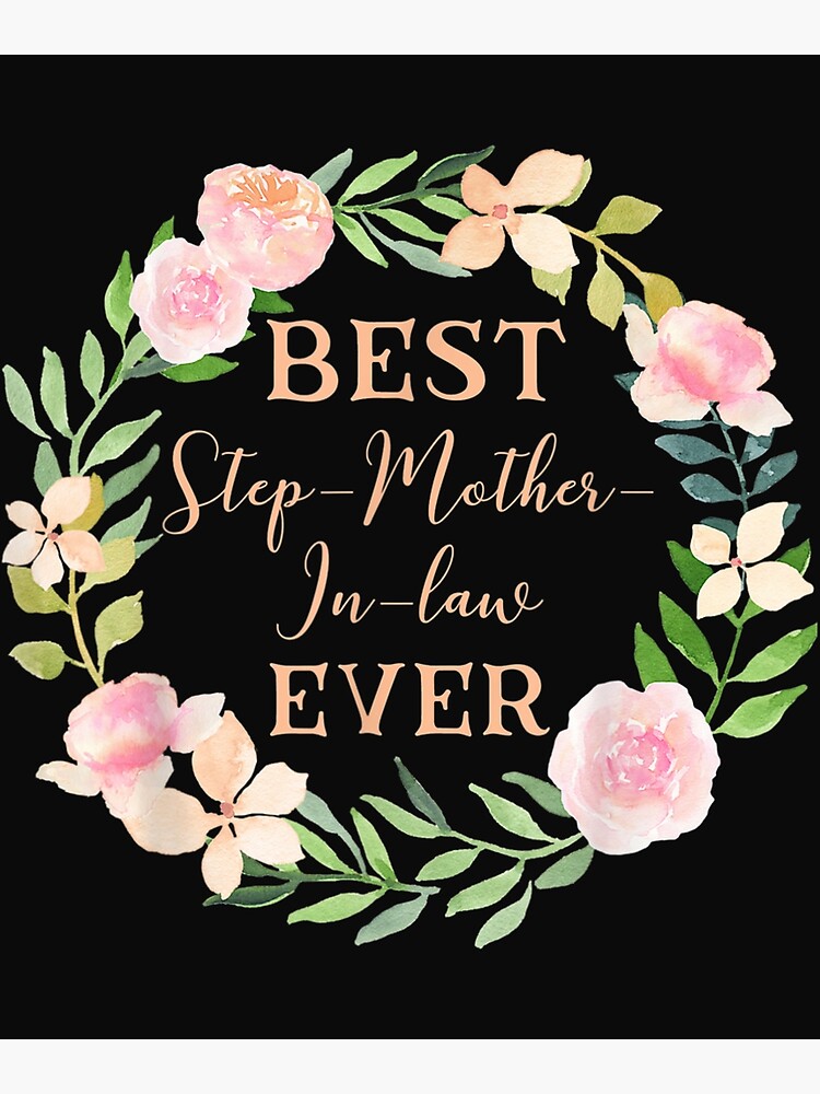 "Best Step Mother In Law Ever Step Mom Step MotherInLaw TShirt49