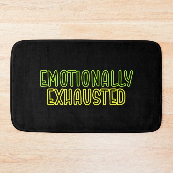 Item preview, Emotionally Exhausted designed and sold by Unique-on.