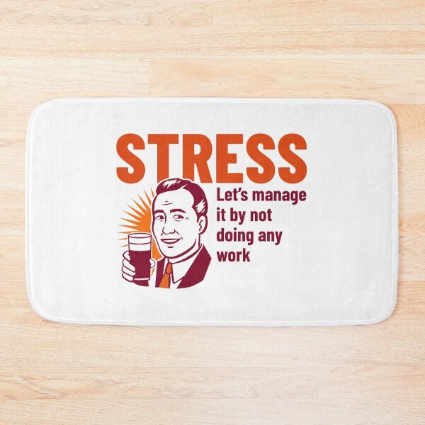 Item preview, Stress - Let's manage it by not getting any work done designed and sold by LidaRayArt.