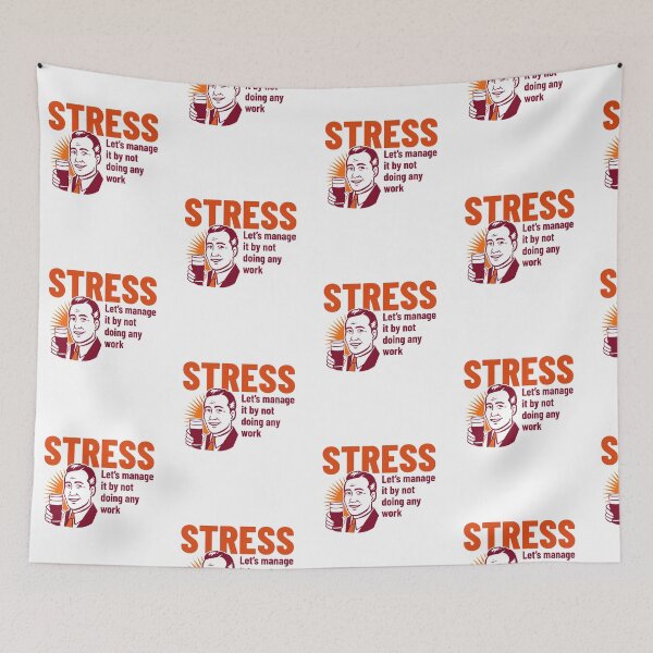 Item preview, Stress - Let's manage it by not getting any work done designed and sold by LidaRayArt.