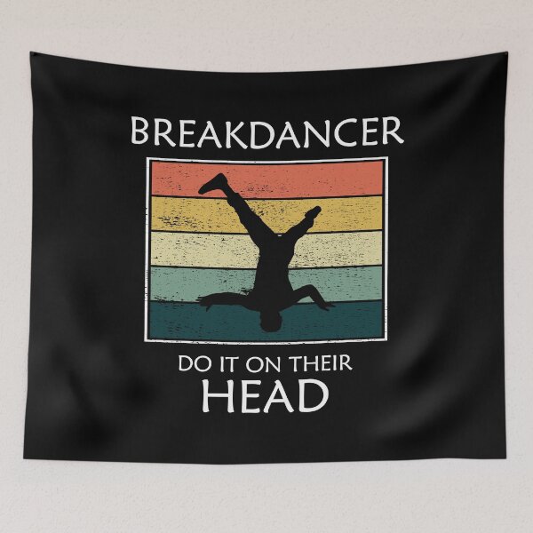 Item preview, Breakdance Breakdancing Break-dancer Funny Sayings Vintage Retro designed and sold by TastefulTees.