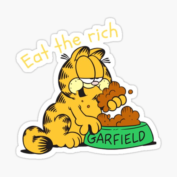 Eat The Rich Garfield Sticker For Sale By Jeriko1 Redbubble