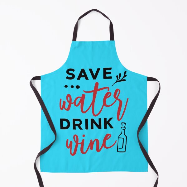Item preview, SAVE WATER, DRINK WINE designed and sold by SOLSKETCHES.