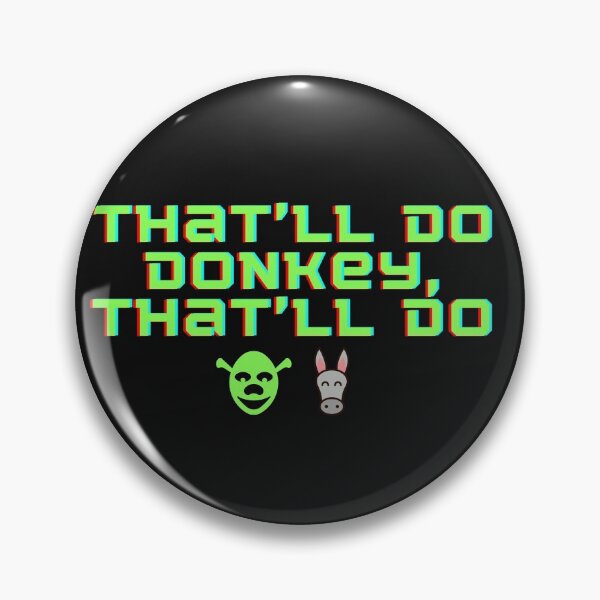 Item preview, That'll do donkey, that'll do designed and sold by JMcC3.