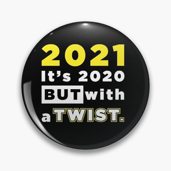 Item preview, 2021 Its 2020 But With A Twist Funny Joke Gift designed and sold by SuperFreshArt.