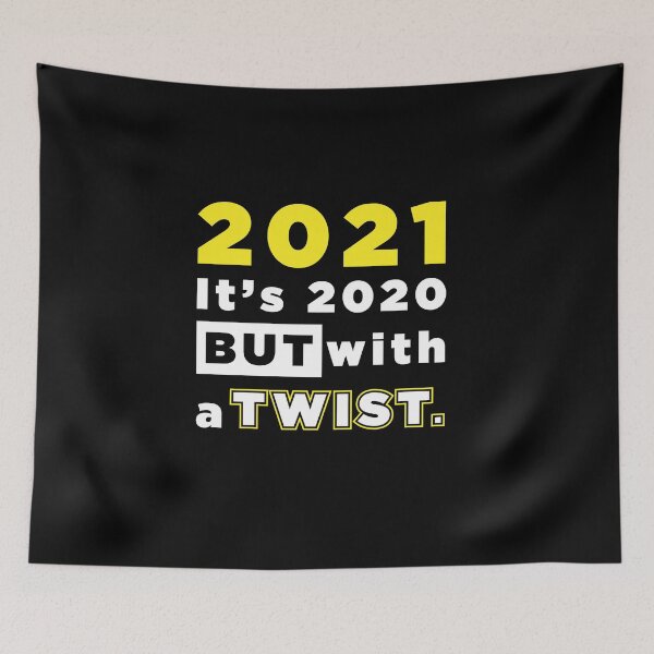 Item preview, 2021 Its 2020 But With A Twist Funny Joke Gift designed and sold by SuperFreshArt.