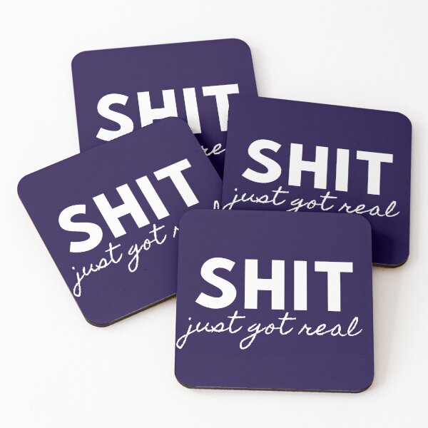 Item preview, SHIT just got real - Sarcastic quotes designed and sold by GaterStitch.