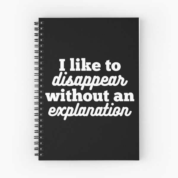 Item preview, I like to disappear without an explanation  designed and sold by 23mangoes.