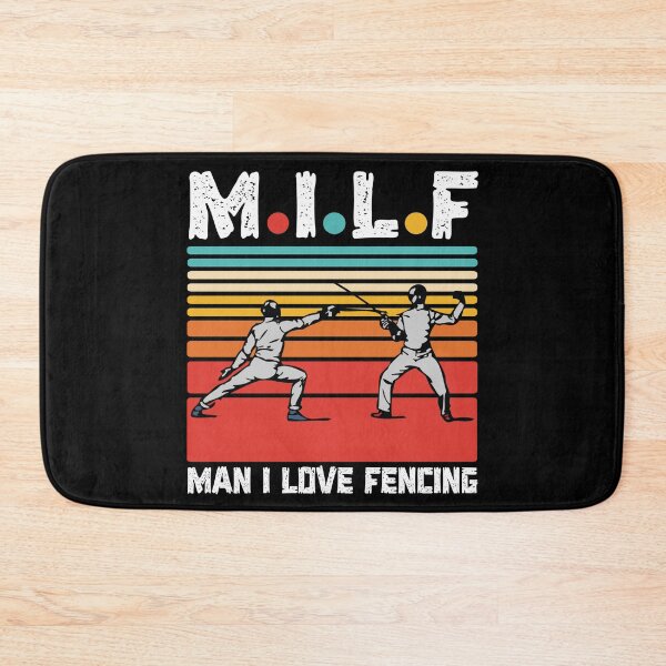 Item preview, MILF - Man I love fencing designed and sold by SidTastic .