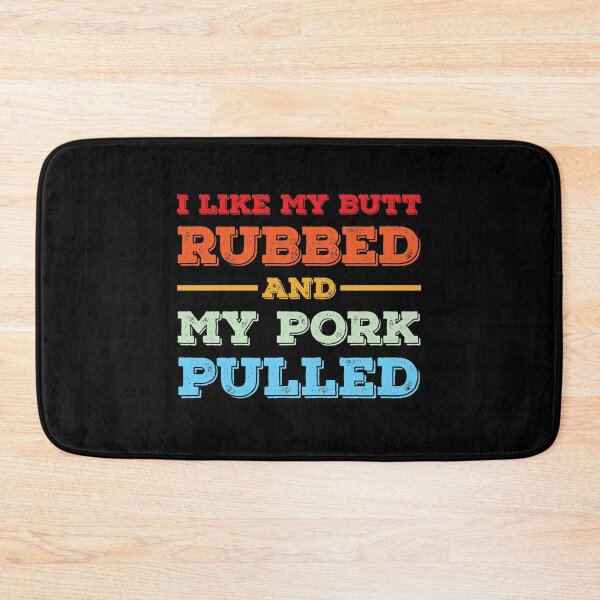 Item preview, I Like My Butt Rubbed and My Pork Pulled | Funny BBQ Pig designed and sold by TheMattDesigns.