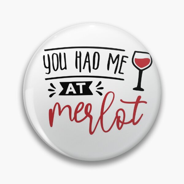 Item preview, YOU HAD ME AT MERLOT designed and sold by SOLSKETCHES.
