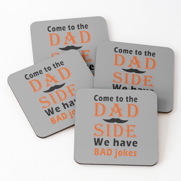 Item preview, Fuuny father’s day come to the dad side we have bad jokes ,gift idea for dad,daddy,papa,grandpa,husbant designed and sold by Mac Store.