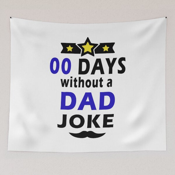 Item preview, Fuuny father’s day Days without a dad joke ,gift idea for dad,daddy,papa,grandpa,husbant designed and sold by Mac Store.