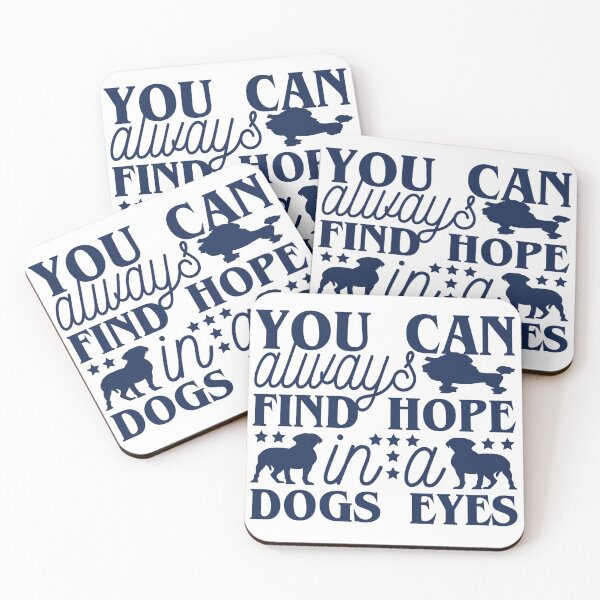 Item preview, You Can Always Find Hope In A Dogs Eyes - Quotes About Dogs designed and sold by VikGen.