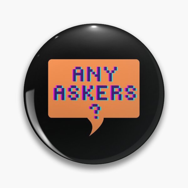 Item preview, Any Askers? designed and sold by Zentropik.