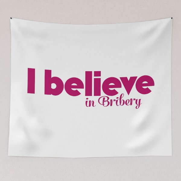 Item preview, I Believe in Bribery designed and sold by THISMAMADOES.