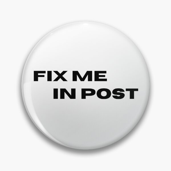 Item preview, Fix Me In Post designed and sold by Locktavia.