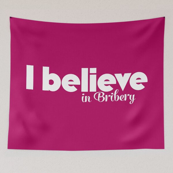 Item preview, I Believe in Bribery designed and sold by THISMAMADOES.