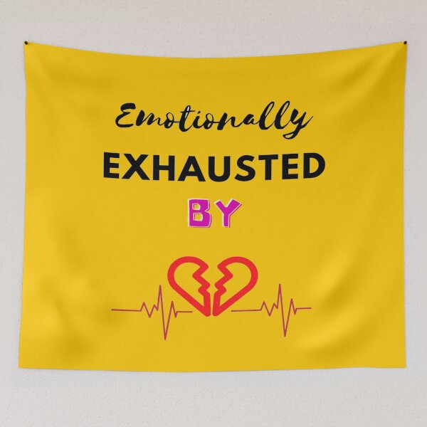 Item preview, Emotionally exhausted sayings Mentally tired designed and sold by chetan786.