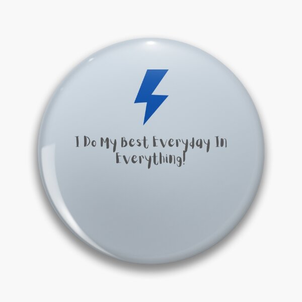 Item preview, I Do My Best EveryDay In Everything! designed and sold by POSITIVE4EVA.