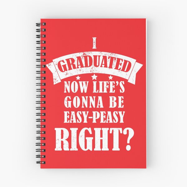 Item preview, I Graduated Lifes Gonna Be Easy Peasy Now Right? - Funny Graduation Quotes 2024 - White Text Red Design designed and sold by DrawingBoard.