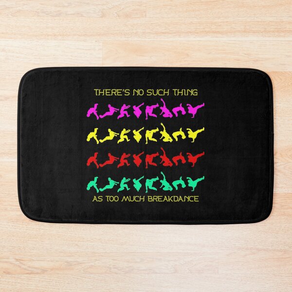 Item preview, Breakdance Breakdancing Break-dancer Funny Sayings designed and sold by CuteDesigns1.