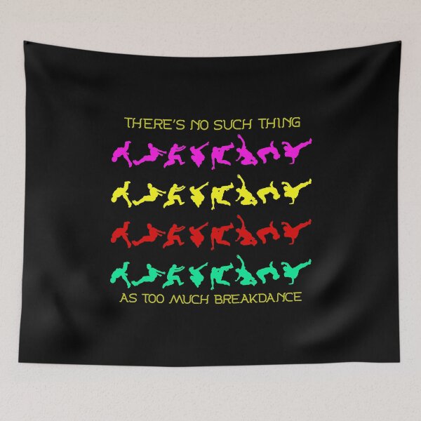 Item preview, Breakdance Breakdancing Break-dancer Funny Sayings designed and sold by CuteDesigns1.