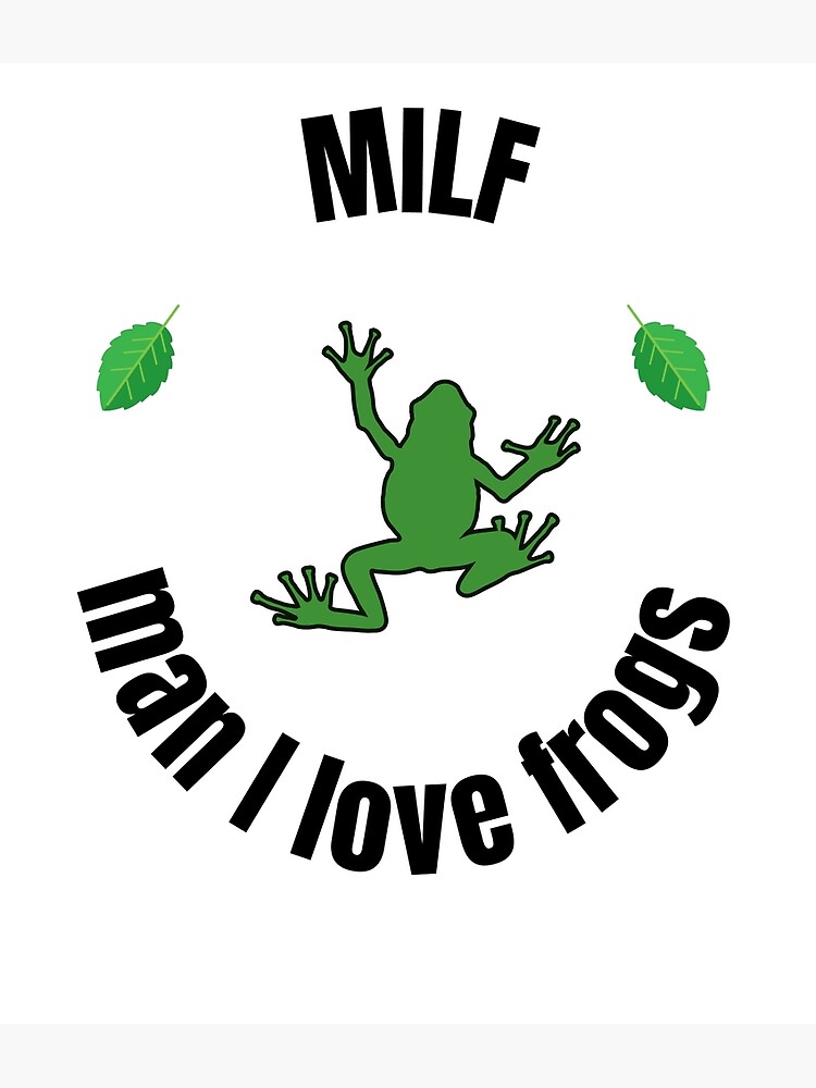 Disover Man I love frogs Premium Matte Vertical Poster