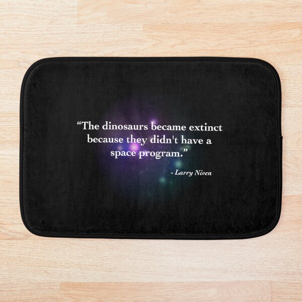Item preview, Larry Niven Quote on Space Program. designed and sold by FunGuru.