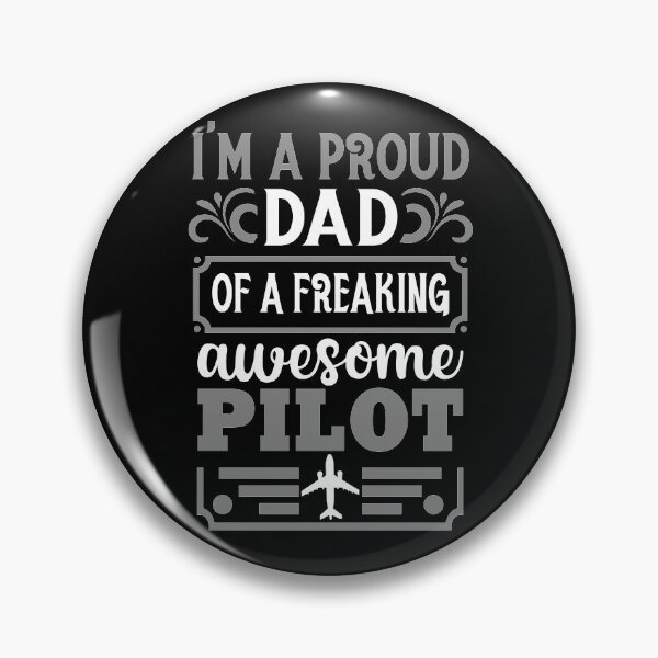 Item preview, I'm Proud DAD of Freaking awesome PILOT, Father day gifts designed and sold by ARTsPlural.