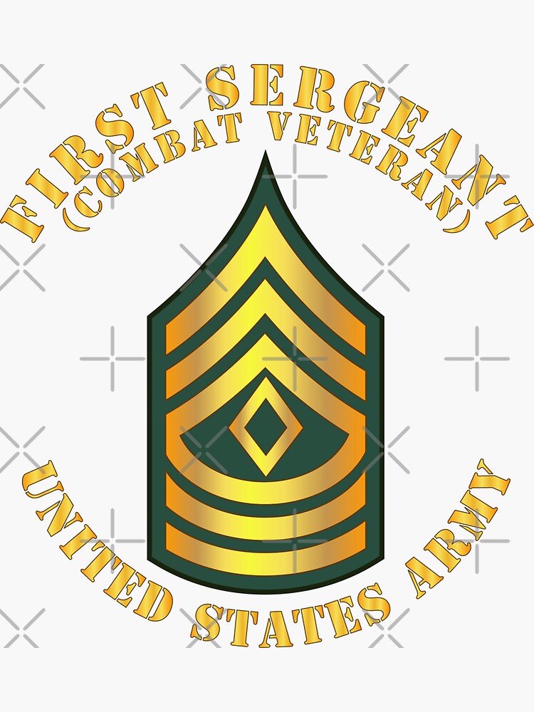 Army First Sergeant 1sg Combat Veteran Sticker For Sale By