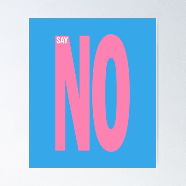 Item preview, SAY NO designed and sold by THISMAMADOES.