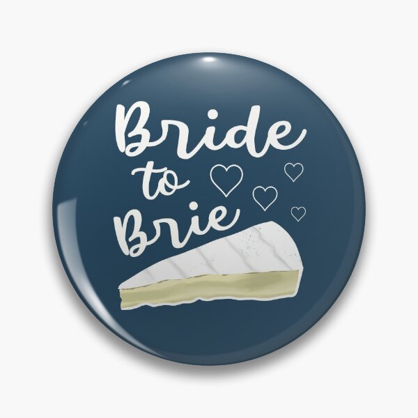 Item preview, Bride To Brie Cheese Loving Bride To Be  designed and sold by Funful.