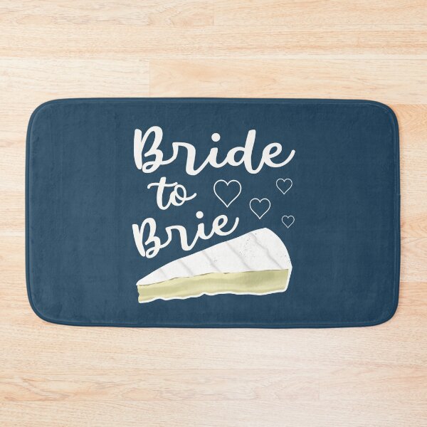 Item preview, Bride To Brie Cheese Loving Bride To Be  designed and sold by Funful.