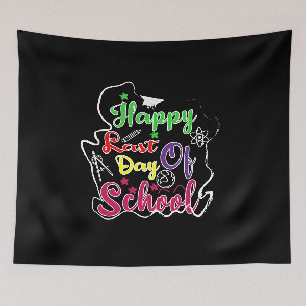 Item preview, Happy Last Day Of School,funny quotes designed and sold by wizanestore.