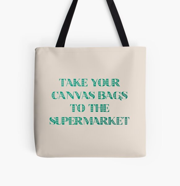 Take your canvas bags All Over Print Tote Bag