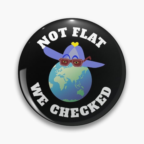 Item preview, The earth is not flat. We checked it out. designed and sold by Bodino.